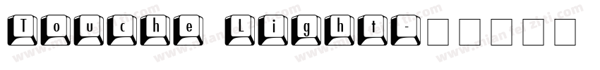 Touche Light字体转换
